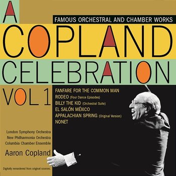 A Copland Celebration, Vol. 1 - Aaron Copland