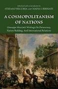 A Cosmopolitanism of Nations - Mazzini Giuseppe