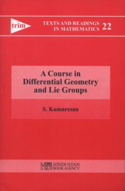 A Course In Differential Geometry And Lie Groups S Kumaresan Ksi Ka W Empik