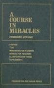 A Course in Miracles: Combined Volume - Opracowanie zbiorowe