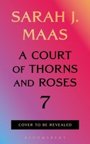 A Court of Thorns and Roses 7 Maas Sarah J.