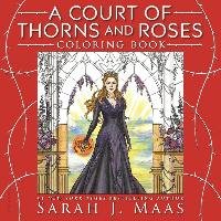 A Court of Thorns and Roses Coloring Book - Maas Sarah J. | Książka w Empik