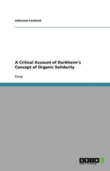 A Critical Account of Durkheim's Concept of Organic Solidarity - Lenhard Johannes