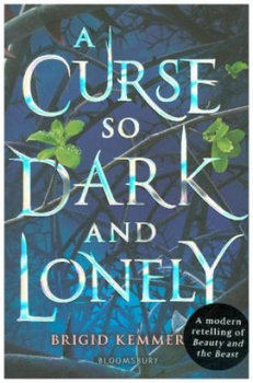A Curse So Dark and Lonely - Kemmerer Brigid