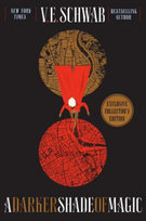 A Darker Shade of Magic. Collector's Edition Schwab V. E.