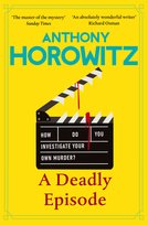 A Deadly Episode Horowitz Anthony