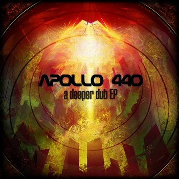 A Deeper Dub EP - Apollo 440