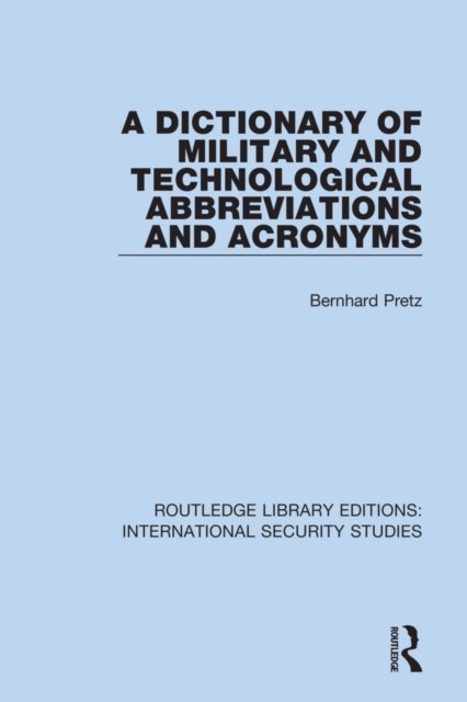 A Dictionary Of Military And Technological Abbreviations And Acronyms ...