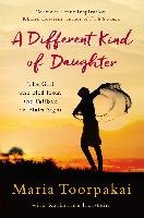 A Different Kind of Daughter - Toorpakai Maria