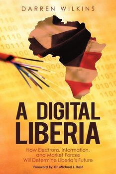 A Digital Liberia - Wilkins Darren