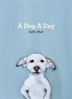 A Dog A Day Muir Sally