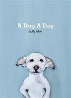 A Dog A Day - Muir Sally