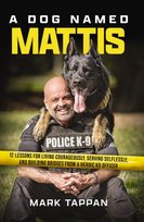 A Dog Named Mattis Mark Tappan