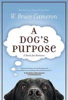 A Dog's Purpose - Cameron Bruce W.