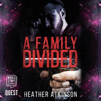 A Family Divided - Heather Atkinson