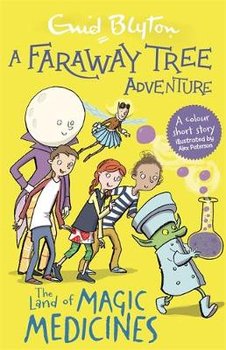 A Faraway Tree Adventure: The Land of Magic Medicines: Colour Short Stories - Blyton Enid