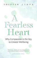 A Fearless Heart Jinpa Thupten