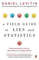 A Field Guide to Lies and Statistics Levitin Daniel
