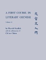 A First Course in Literary Chinese - Shadick Harold