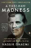 A First-Rate Madness Ghaemi Nassir S.