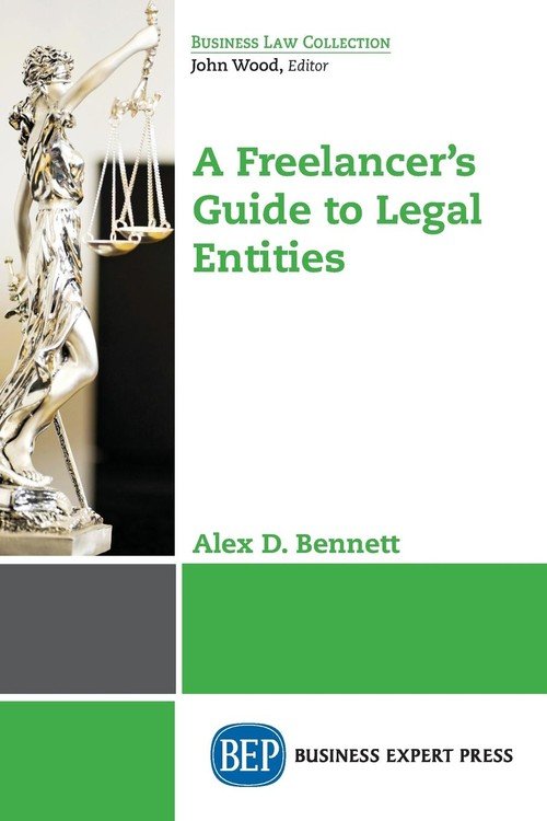 A Freelancer's Guide To Legal Entities - Bennett Alex D. | Książka W Empik