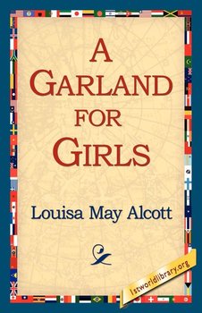 A Garland for Girls - Alcott Louisa May