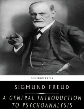 A General Introduction to Psychoanalysis - Freud Sigmund