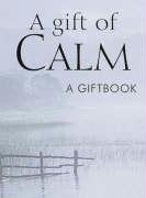 A Gift of Calm - Exley Helen