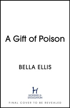 A Gift of Poison - Bella Ellis