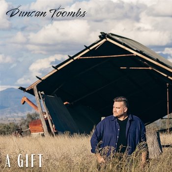 A Gift - Duncan Toombs