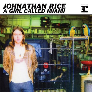 A Girl Called Miami EP - Johnathan Rice