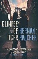 A Glimpse of Tiger - Raucher Herman