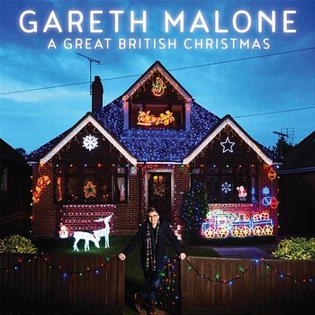 A Great British Christmas - Gareth Malone, Gareth Malone's Voices