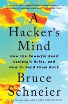A Hacker's Mind Bruce Schneier