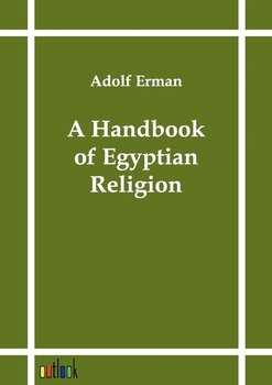 A Handbook of Egyptian Religion - Erman Adolf