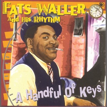 A Handful Of Keys - Fats Waller