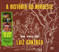 A Historia do Nordeste + O Nordeste (Limited Edition) (3 Albums On 1 CD) Gonzaga Luiz