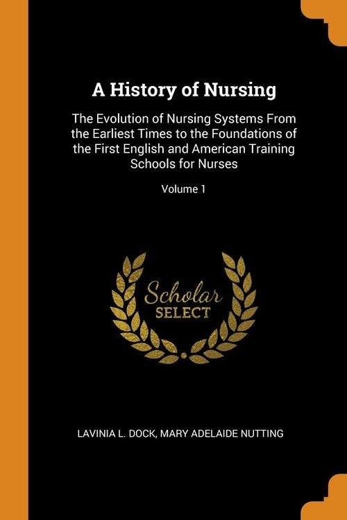 A History of Nursing Dock Lavinia L. Książka w Sklepie