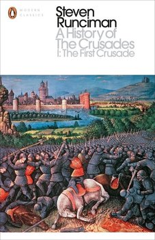 A History of the Crusades I - Runciman Steven