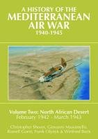 A History of the Mediterranean Air War, 1940-1945 - Shores Christopher