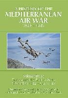 A History of the Mediterranean Air War, 1940-1945 - Shores Christopher