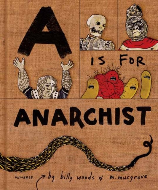 A Is For Anarchist: An ABC Book For Activists - Universe Publishing ...