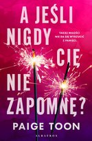 A jeśli nigdy cię nie zapomnę? Toon Paige