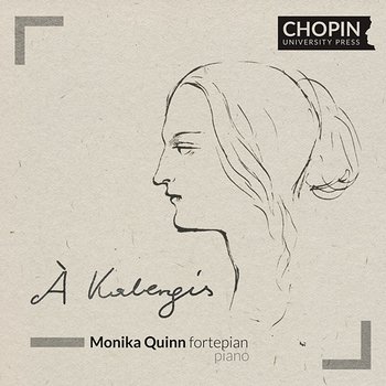 À Kalergis - Chopin University Press, Monika Quinn