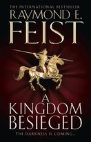 A Kingdom Besieged Feist Raymond E.