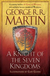 A Knight of the Seven Kingdoms - Martin George R. R.