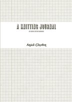 A Knitting Journal Anjuli Clayden