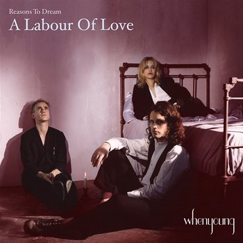 A Labour Of Love - whenyoung