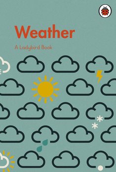 A Ladybird Book Weather - Walden Libby