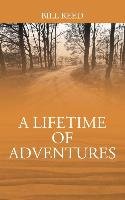 A Lifetime of Adventures - Reed Bill